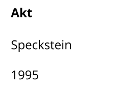 Akt  Speckstein  1995