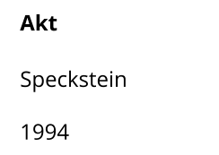 Akt  Speckstein  1994
